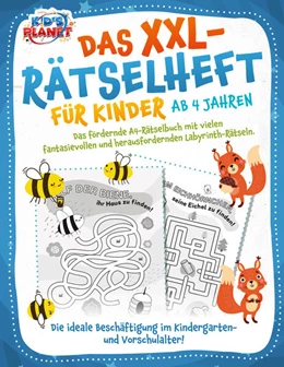 Abbildung von Liebing | Das XXL-Rätselheft für Kinder ab 4 Jahren: Das fördernde A4-Rätselbuch mit fantasievollen und herausfordernden Labyrinth-Rätseln. Die ideale Beschäftigung im Kindergarten- und Vorschulalter! | 1. Auflage | 2023 | beck-shop.de