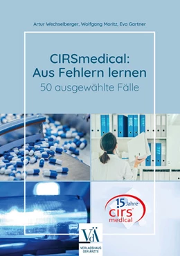 Abbildung von Wechselberger / Moritz | CIRSmedical: Aus Fehlern lernen | 1. Auflage | 2024 | beck-shop.de