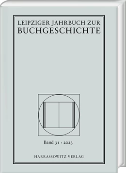 Abbildung von Fuchs / Haug | Leipziger Jahrbuch zur Buchgeschichte 31 (2023) | 1. Auflage | 2023 | 31 | beck-shop.de