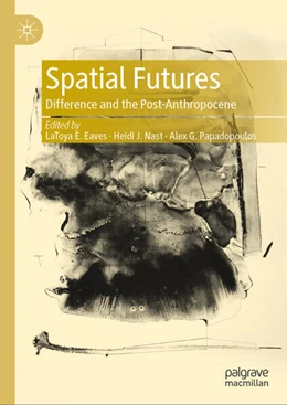 Abbildung von Eaves / Nast | Spatial Futures | 1. Auflage | 2024 | beck-shop.de
