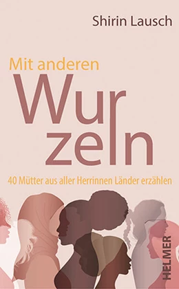Abbildung von Lausch | Mit anderen Wurzeln | 1. Auflage | 2023 | beck-shop.de