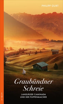 Abbildung von Gurt | Graubündner Schreie (ehemals: Der Puppenmacher) | 1. Auflage | 2021 | beck-shop.de