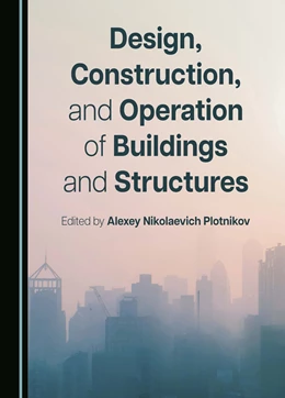 Abbildung von Plotnikov | Design, Construction, and Operation of Buildings and Structures | 1. Auflage | 2024 | beck-shop.de