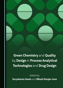 Abbildung von Swain / Jena | Green Chemistry and Quality by Design in Process Analytical Technologies and Drug Design | 1. Auflage | 2024 | beck-shop.de