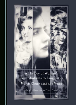 Abbildung von Fernández Díaz-Cabal | A History of Women's Contributions to Linguistics | 1. Auflage | 2024 | beck-shop.de