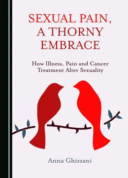 Abbildung von Ghizzani | Sexual Pain, a Thorny Embrace | 1. Auflage | 2024 | beck-shop.de