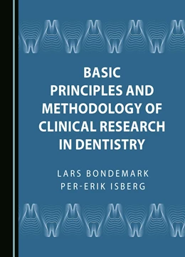 Abbildung von Bondemark / Isberg | Basic Principles and Methodology of Clinical Research in Dentistry | 1. Auflage | 2024 | beck-shop.de