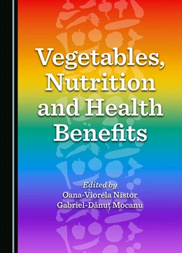 Abbildung von Andronoiu / Botez | Vegetables, Nutrition and Health Benefits | 1. Auflage | 2024 | beck-shop.de