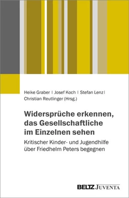 Abbildung von Reutlinger / Lenz | Widersprüche erkennen, das Gesellschaftliche im Einzelnen sehen | 1. Auflage | 2024 | beck-shop.de