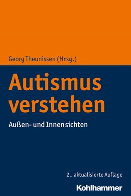 Abbildung von Theunissen | Autismus verstehen | 2. Auflage | 2020 | beck-shop.de