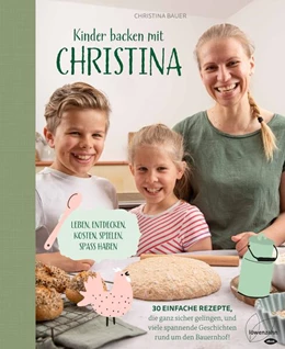 Abbildung von Bauer | Kinder backen mit Christina | 1. Auflage | 2020 | beck-shop.de
