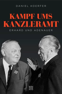 Abbildung von Koerfer | Kampf ums Kanzleramt | 1. Auflage | 2020 | beck-shop.de
