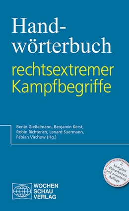 Abbildung von Gießelmann / Kerst | Handwörterbuch rechtsextremer Kampfbegriffe | 2. Auflage | 2019 | beck-shop.de