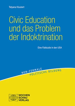 Abbildung von Kloubert | Civic Education und das Problem der Indoktrination | 1. Auflage | 2019 | beck-shop.de