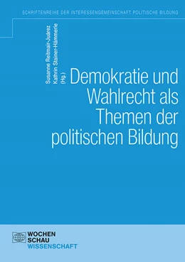 Abbildung von Reitmair-Juárez / Stainer-Hämmerle | Demokratie und Wahlen als Themen der politischen Bildung | 1. Auflage | 2019 | beck-shop.de