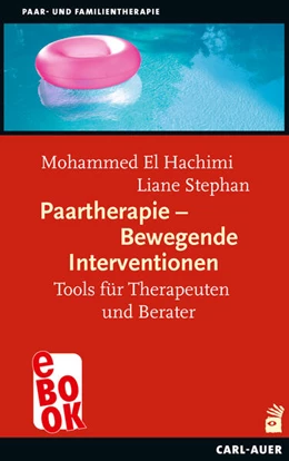 Abbildung von Hachimi / Stephan | Paartherapie - Bewegende Interventionen | 8. Auflage | 2025 | beck-shop.de