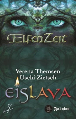 Abbildung von Zietsch / Themsen | Elfenzeit 4: Eislava | 1. Auflage | 2020 | beck-shop.de