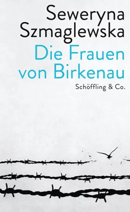 Abbildung von Szmaglewska | Die Frauen von Birkenau | 1. Auflage | 2020 | beck-shop.de