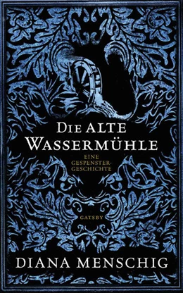 Abbildung von Menschig | Die alte Wassermühle | 1. Auflage | 2020 | beck-shop.de