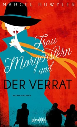 Abbildung von Huwyler | Frau Morgenstern und der Verrat | 1. Auflage | 2020 | beck-shop.de