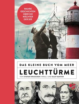 Abbildung von Kanter / Kruecken | Das kleine Buch vom Meer: Leuchttürme | 1. Auflage | 2020 | beck-shop.de
