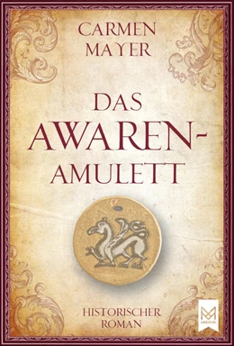 Abbildung von Mayer | Das Awaren-Amulett | 1. Auflage | 2020 | beck-shop.de