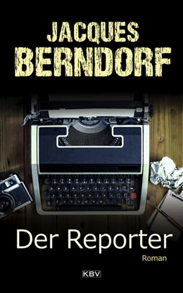 Abbildung von Berndorf | Der Reporter | 1. Auflage | 2020 | beck-shop.de