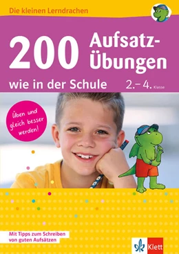 Abbildung von Kühne-Zürn / Lassert | Klett 200 Aufsatz-Übungen wie in der Schule | 1. Auflage | 2020 | beck-shop.de