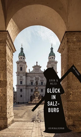 Abbildung von Grän / Mezei | Glück in Salzburg | 1. Auflage | 2020 | beck-shop.de