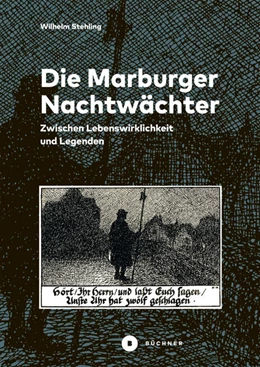 Abbildung von Stehling | Die Marburger Nachtwächter | 1. Auflage | 2020 | beck-shop.de