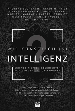 Abbildung von Eschbach / Vogt | Wie künstlich ist Intelligenz? | 1. Auflage | 2020 | beck-shop.de