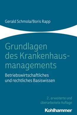 Abbildung von Schmola / Rapp | Grundlagen des Krankenhausmanagements | 2. Auflage | 2020 | beck-shop.de