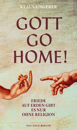 Abbildung von Ungerer | Gott Go Home! | 1. Auflage | 2020 | beck-shop.de