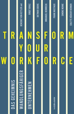 Abbildung von Kettler | Transform your Workforce! | 1. Auflage | 2021 | beck-shop.de