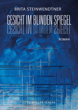 Abbildung von Steinwendtner | Gesicht im blinden Spiegel | 1. Auflage | 2020 | beck-shop.de