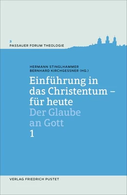 Abbildung von Stinglhammer / Kirchgessner | Einführung in das Christentum - für heute Bd.1 | 3. Auflage | 2020 | beck-shop.de