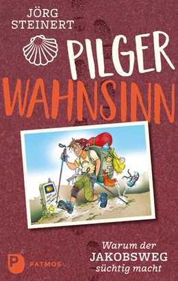 Abbildung von Steinert | Pilgerwahnsinn | 1. Auflage | 2020 | beck-shop.de