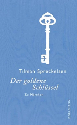 Abbildung von Spreckelsen | Der goldene Schlüssel | 1. Auflage | 2020 | beck-shop.de