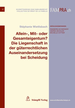 Abbildung von Wietlisbach | Allein-, Mit- oder Gesamteigentum? Die Liegenschaft in der güterrechtlichen Auseinandersetzung bei Scheidung | 1. Auflage | 2020 | beck-shop.de