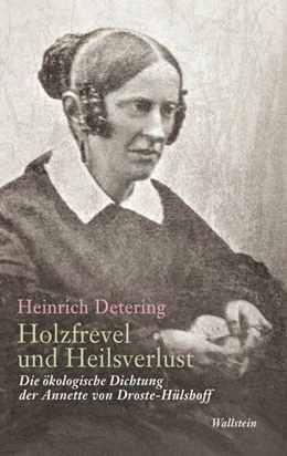 Abbildung von Detering | Holzfrevel und Heilsverlust | 1. Auflage | 2020 | beck-shop.de