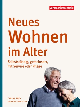 Abbildung von Frey / Meister | Neues Wohnen im Alter | 1. Auflage | 2020 | beck-shop.de
