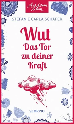 Abbildung von Schäfer | Wut - Das Tor zu deiner Kraft | 1. Auflage | 2020 | beck-shop.de