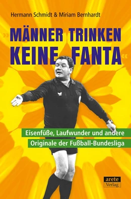 Abbildung von Schmidt / Bernhardt | Männer trinken keine Fanta | 1. Auflage | 2020 | beck-shop.de