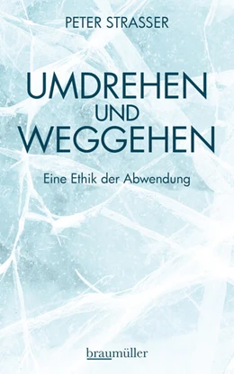 Abbildung von Strasser | Umdrehen und Weggehen | 1. Auflage | 2020 | beck-shop.de
