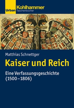 Abbildung von Schnettger | Kaiser und Reich | 1. Auflage | 2020 | beck-shop.de