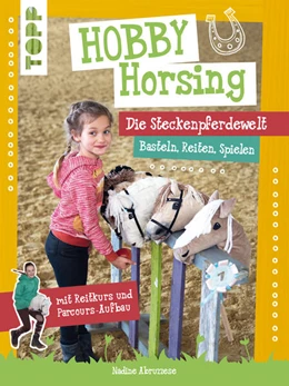 Abbildung von Abruzzese | Hobby Horsing. Die Steckenpferdewelt | 1. Auflage | 2020 | beck-shop.de