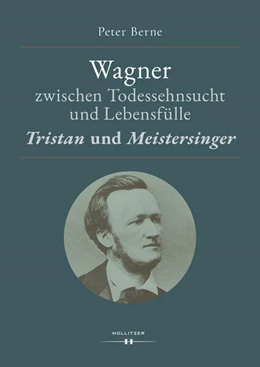 Abbildung von Berne | Wagner zwischen Todessehnsucht und Lebensfülle | 1. Auflage | 2020 | beck-shop.de