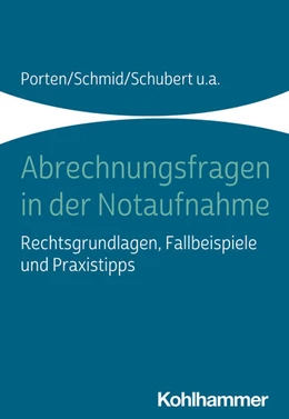 Abbildung von Porten / Schmid | Abrechnungsfragen in der Notaufnahme | 1. Auflage | 2020 | beck-shop.de
