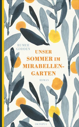 Abbildung von Godden | Unser Sommer im Mirabellengarten | 1. Auflage | 2021 | beck-shop.de