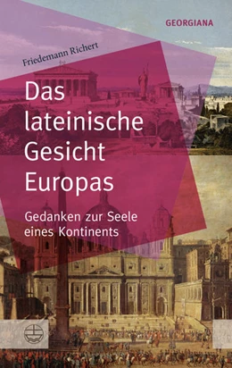 Abbildung von Richert | Das lateinische Gesicht Europas | 1. Auflage | 2020 | beck-shop.de